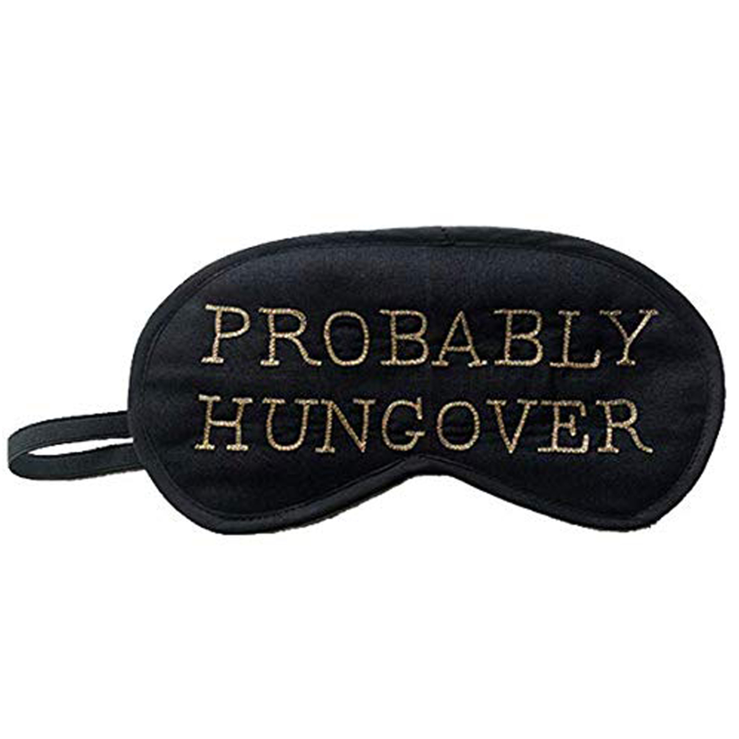Probably Hung Over Eye Mask